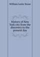 History of New York city from the discovery to the present day, Stone, William Leete 