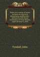 Notes on a course of seven lectures on electrical phenomena andtheories : delivered at the Royal institution of Great Britain, April 28-June 9, 1870, Tyndall, John 