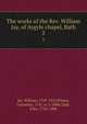 The works of the Rev. William Jay, of Argyle chapel, Bath. 2, Jay, William, 1769-1853,Winter, Cornelius, 1741 or 2-1808,Clark, John, 1745-1808 