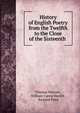 History of English Poetry from the Twelfth to the Close of the Sixteenth ., Thomas Warton , William Carew Hazlitt , Richard Price 
