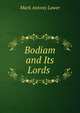 Bodiam and Its Lords ., Mark Antony Lower 