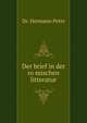 Der brief in der ro?mischen litteratur, Dr. Hermann Peter 