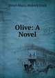 Olive: A Novel, Dinah Maria Mulock Craik 