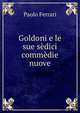 Goldoni e le sue sedici commedie nuove, Paolo Ferrari 