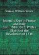 Journals Kept in France and Italy from 1848-1852: With a Sketch of the Revolution of 1848, Senior, Nassau William 