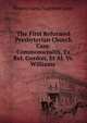 The First Reformed Presbyterian Church Case: Commonwealth, Ex Rel. Gordon, Et Al. Vs. Williams ., Pennsylvania Supreme Court 