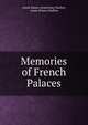 Memories of French Palaces, Annie Emma Armstrong Challice, Annie Emma Challice 