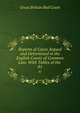 Reports of Cases Argued and Determined in the English Courts of Common Law: With Tables of the .. 81, Great Britain Bail Court 