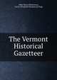 The Vermont Historical Gazetteer, Abby Maria Hemenway, Carrie Elizabeth Hemenway Page 