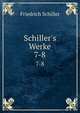 Schiller's Werke, Friedrich Schiller 