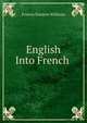English Into French ., Francis Stanton Williams 
