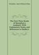 The First Three Books of Xenophon's Anabasis: With Explanatory Notes, and References to Hadley's ., Xenophon, James Robinson Boise 