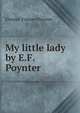 My little lady by E.F. Poynter., Eleanor Frances Poynter 
