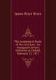 The Academical Study of the Civil Law: An Inaugural Lecture, Delivered at Oxford, February 25, 1871, James Bryce Bryce 