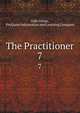 The Practitioner. 7, Gale Group, ProQuest Information and Learning Company 