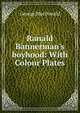 Ranald Bannerman's boyhood: With Colour Plates, MacDonald George 