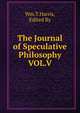 The Journal of Speculative Philosophy VOL.V, Wm.T.Harris, Edited By 
