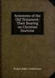 Synonyms of the Old Testament: Their Bearing on Christian Doctrine, Robert Baker Girdlestone 