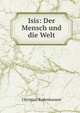 Isis: Der Mensch und die Welt, Christian Radenhausen 