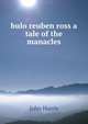 bulo reuben ross a tale of the manacles, John Harris 