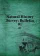 Natural History Survey: Bulletin. 01, Chicago Academy of Sciences,Chicago Academy of Sciences. Geological and Natural History Survey: Bulletin 