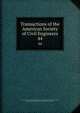 Transactions of the American Society of Civil Engineers. 44, American Society of Civil Engineers,International Engineering Congress (1843 : Chicago, Ill.),International Engineering Congress (1904 : Saint Louis, Mo.) 