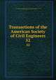 Transactions of the American Society of Civil Engineers. 52, American Society of Civil Engineers,International Engineering Congress (1843 : Chicago, Ill.),International Engineering Congress (1904 : Saint Louis, Mo.) 