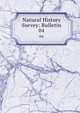 Natural History Survey: Bulletin. 04, Chicago Academy of Sciences,Chicago Academy of Sciences. Geological and Natural History Survey: Bulletin 