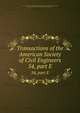 Transactions of the American Society of Civil Engineers. 54, part E, American Society of Civil Engineers,International Engineering Congress (1843 : Chicago, Ill.),International Engineering Congress (1904 : Saint Louis, Mo.) 