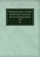 Transactions of the American Society of Civil Engineers. 58, American Society of Civil Engineers,International Engineering Congress (1843 : Chicago, Ill.),International Engineering Congress (1904 : Saint Louis, Mo.) 