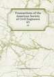 Transactions of the American Society of Civil Engineers. 63, American Society of Civil Engineers,International Engineering Congress (1843 : Chicago, Ill.),International Engineering Congress (1904 : Saint Louis, Mo.) 
