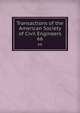 Transactions of the American Society of Civil Engineers. 66, American Society of Civil Engineers,International Engineering Congress (1843 : Chicago, Ill.),International Engineering Congress (1904 : Saint Louis, Mo.) 