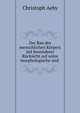 Der Bau des menschlichen Korpers mit besonderer Rucksicht auf seine morphologische und ., Christoph Aeby 