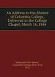 An Address to the Alumni of Columbia College, Delivered in the College Chapel, March 16, 1844, Nathaniel Fish Moore , Columbia College (New York, N.Y.) 