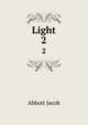 Light. 2, Abbott Jacob 