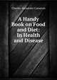 A Handy Book on Food and Diet: In Health and Disease, Charles Alexander Cameron 