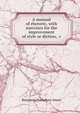 A manual of rhetoric, with exercises for the improvement of style or diction, &c, Benjamin Humphrey Smart 