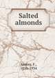 Salted almonds, Anstey, F., 1856-1934 