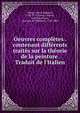 Oeuvres compl?tes . contenant diff?rents trait?s sur la th?orie de la peinture. Traduit de l'Italien, Mengs, Anton Raphael, 1728-1779,Azara y Perera, Jos? Nicol?s de, marqu?s de Nibbiano, 1730-1804 