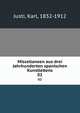 Miscellaneen aus drei Jahrhunderten spanischen Kunstlebens. 02, Justi, Karl, 1832-1912 