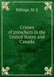 Crimes of preachers in the United States and Canada, Billings, M. E 