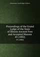 Proceedings of the Grand Lodge of the State of Illinois Ancient Free and Accepted Masons. 43 (1882), Freemasons. Grand Lodge of Illinois 