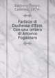Farfalle di Duchessa d'Este. Con una lettera di Antonio Fogazzaro, Barbaro Torleo, Caterina, 1874- 