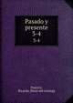 Pasado y presente. 3-4, Paseyro, Ricardo. [from old catalog] 