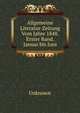 Allgemeine Literatur-Zeitung Vom Jahre 1848. Erster Band. Januar bis Juni, Unknown 