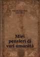 Miei pensieri di vari umanita, Pascoli, Giovanni, 1855-1912 