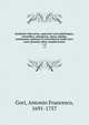 Symbolae litterariae, opuscula varia philologica, scientifica, antiquaria, signa, lapides, numismata, gemmas et monumenta medii aevi, nunc primum edita complectentes. 1-2, Gori, Antonio Francesco, 1691-1757 