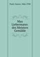 Max Liebermann: des Meisters Gemalde, Pauli, Gustav, 1866-1938 