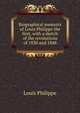 Biographical memoirs of Louis Philippe the first, with a sketch of the revolutions of 1830 and 1848, Louis Philippe 
