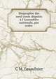Biographie des neuf cents d?put?s ? l'Assembl?e nationale, par ordre ., C.M. Lesaulnier 